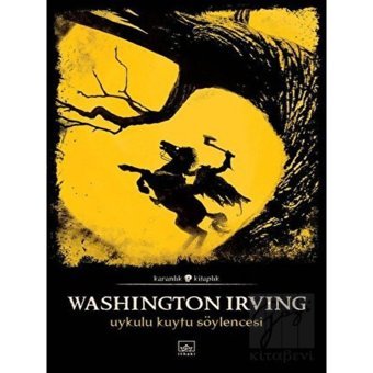 Uykulu Kuytu Söylencesi - Washington Irving - İthaki Yayınları