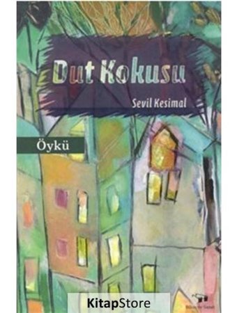 Dut Kokusu - Sevil Kesimal - Bilim ve Sanat