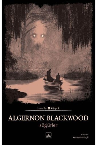 İthaki Yayınları Söğütler, Algernon Blackwood, Inları, Söğütler Kitabı, 80 Sayfa