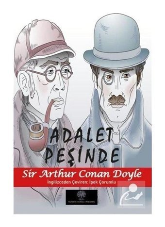Adalet Peşinde - Sir Arthur Conan Doyle - Platanus Publishing