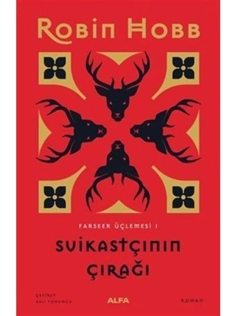 Suikastçının Çırağı - Farseer Serisi 1.Cilt - Robin Hobb - Alfa Yayıncılık