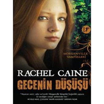 Gecenin Düşüşü - Morganville Vampirleri 14. Kitap - Rachel Caine - Artemis Yayınları
