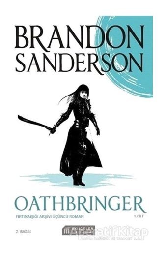 Oathbringer 1.Cilt - Fırtınaışığı Arşivi Üçüncü Roman - Brandon Sanderson - Akılçelen Kitaplar