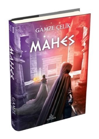 Mahes - Gamze Çelik - Ephesus Yayınları