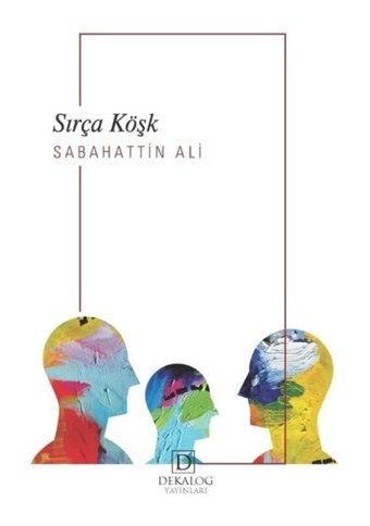 Sırça Köşk - Sabahattin Ali - Dekalog Yayınları