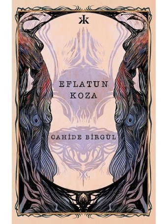 Eflatun Koza - Cahide Birgül - Kafka Kitap