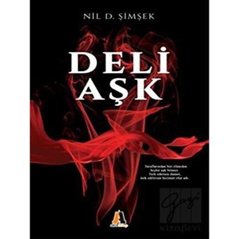 Deli Aşk - Nil Şimşek - Akis Kitap