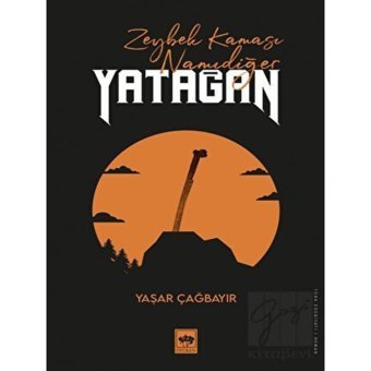 Zeybek Kaması Namıdeğer Yatağan - Yaşar Çağbayır - Ötüken Neşriyat