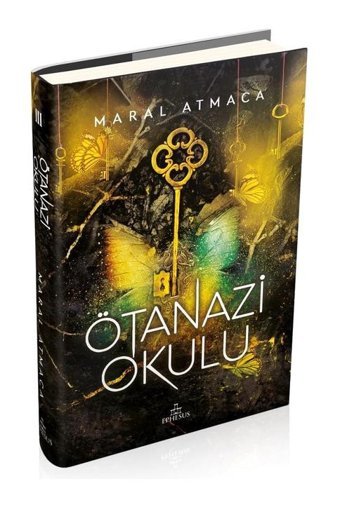 Ötanazi Okulu 3 - Maral Atmaca - Ephesus Yayınları