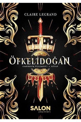 Salon Yayınları Öfkelidoğan-Empirium Üçlemesi 1.Kitap - Claire Legrand