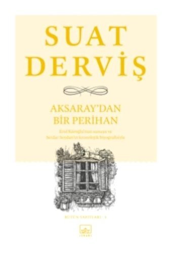 Aksaray'dan Bir Perihan - Suat Derviş - İthaki Yayınları