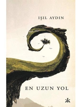 En Uzun Yol - Işıl Aydın - Kafka Kitap