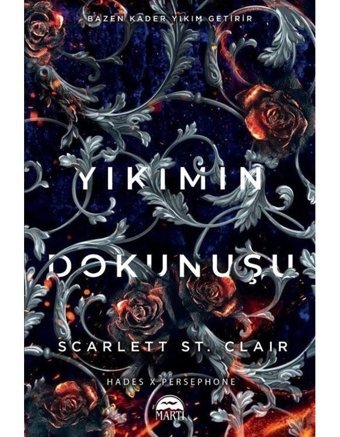Yıkımın Dokunuşu - Scarlett St. Clair - Martı Yayınları