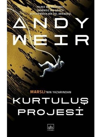 Kurtuluş Projesi - Andy Weir - İthaki Yayınları