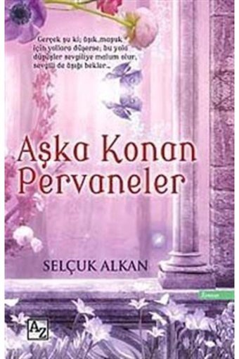 Az Kitap Aşka Konan Pervaneler Selçuk Alkan