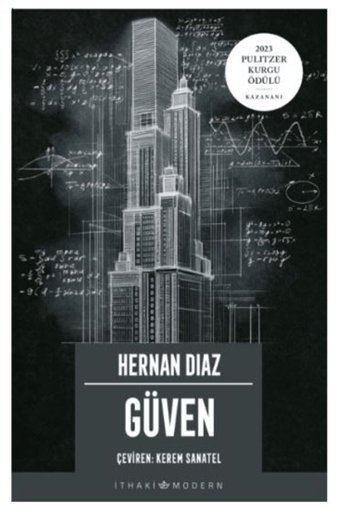 İthaki Yayınları Güven / Hernan Diaz / İthaki Yayınları / 9786052655054