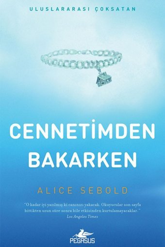 Pegasus Yayınları Cennetimden Bakarken - Alice Sebold