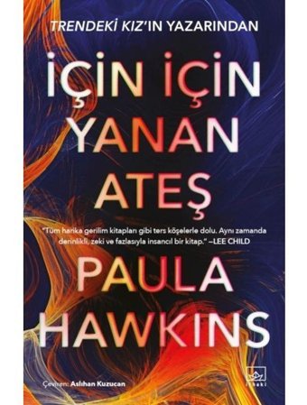 İçin İçin Yanan Ateş - Paula Hawkins - İthaki Yayınları