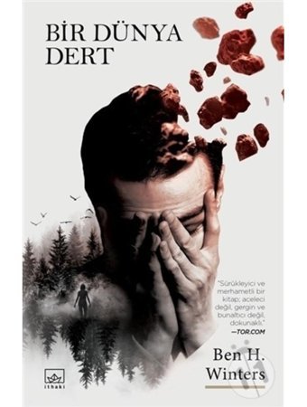 Bir Dünya Dert - Kıyamet Polisi 3 - Ben H. Winters - İthaki Yayınları