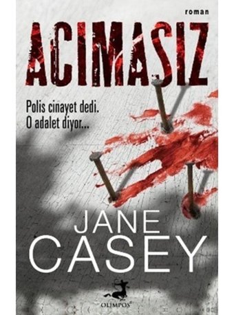 Acımasız - Jane Casey - Olimpos Yayınları