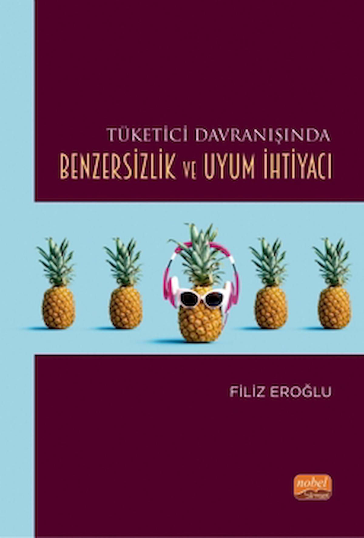 Tüketici Davranışında Benzersizlik ve Uyum İhtiyacı / Nobel Bilimsel Eserler / 9786253982942