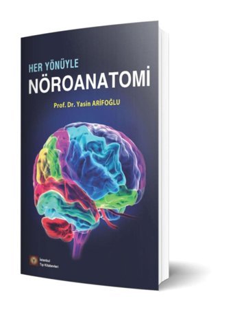 İstanbul Tıp Kitabevi Her Yönüyle Nöranatomi
