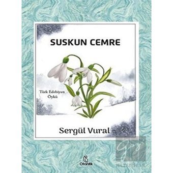 Suskun Cemre - Sergül Vural - Otantik Kitap