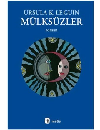 Mülksüzler - Ursula K. Le Guin - Metis Yayınları