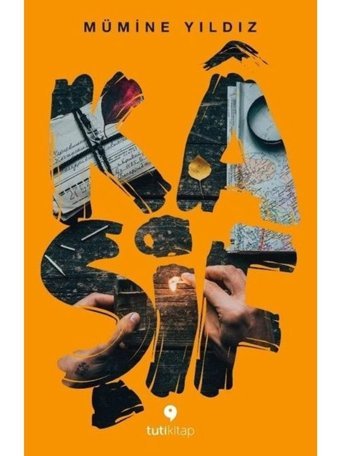 Kaşif - Mümine Yıldız - Tuti Kitap