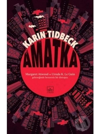 Amatka - Karin Tidbeck - İthaki Yayınları