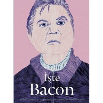 İşte Bacon - Kitty Hauser - Hep Kitap