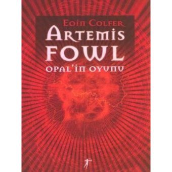 Artemis Fowl 4-Opal'in Oyunu - Eoin Colfer - Artemis Yayınları