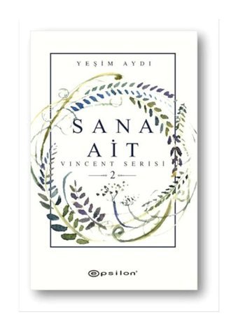 Vincent Serisi 2-Sana Ait - Yeşim Aydı - Epsilon Yayınevi