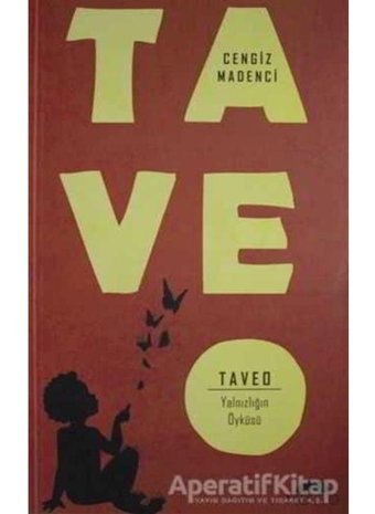 Taveo-Yalnızlığın Öyküsü - Cengiz Madenci - Motto Yayınları