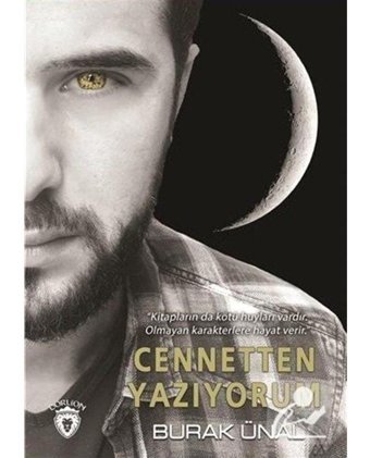 Cennetten Yazıyorum - Burak Ünal - Dorlion Yayınevi