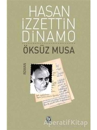 Öksüz Musa - Hasan İzzettin Dinamo - Tekin Yayınevi