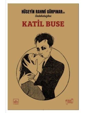 Katil Buse - Hüseyin Rahmi Gürpınar - İthaki Yayınları