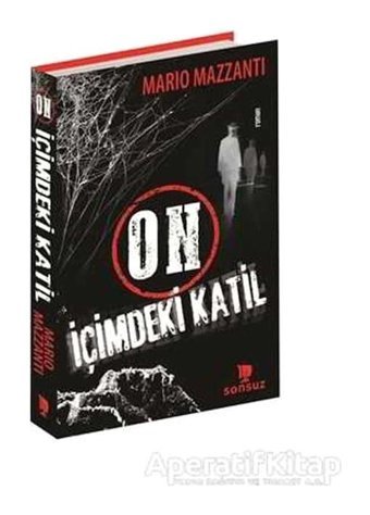 On İçimdeki Katil - Mario Mazzanti - Sonsuz Kitap