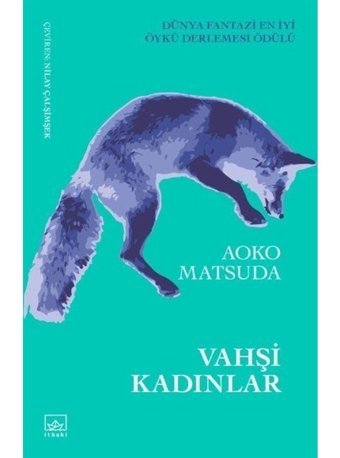 Vahşi Kadınlar - Aoko Matsuda - İthaki Yayınları