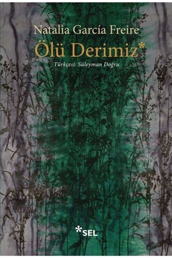 Sel Yayıncılık Ölü Derimiz Kolektif