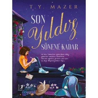 Artemis Yayınları - Son Yıldız Sönene Kadar (Ciltli)