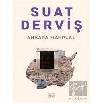 Ankara Mahpusu - Suat Derviş - İthaki Yayınları