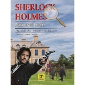 Sherlock Holmes - Esrarengiz Konak - Sir Arthur Conan Doyle - Rönesans Yayınları