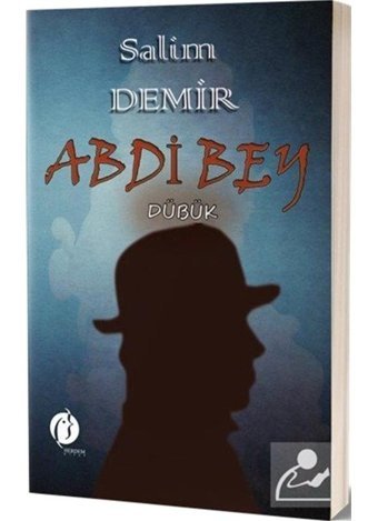 Abdi Bey-Dübük - Salim Demir - Herdem Kitap