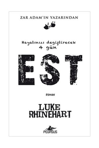 Pegasus Yayınları Est: Hayatınızı Değiştirecek 4 Gün - Luke Rhinehart