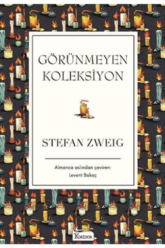 Koridor Yayıncılık Görünmeyen Koleksiyon (Ciltli) / Koridor Yayıncılık / Stefan Zweig