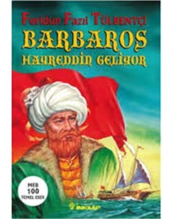 Barbaros Hayrettin Geliyor - Feridun Fazıl Tülbentçi - İnkılap Kitabevi
