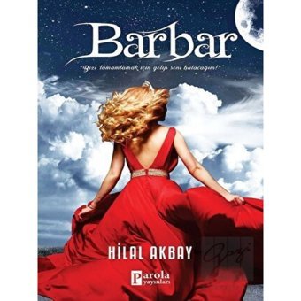 Barbar - Hilal Akbay - Parola Yayınları