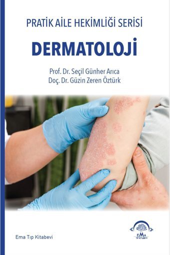 Ema Tıp Kitabevi Pratik Aile Hekimliği Serisi- Dermatoloji