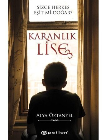 Karanlık Lise - 3 - Alya Öztanyel - Epsilon Yayınevi
